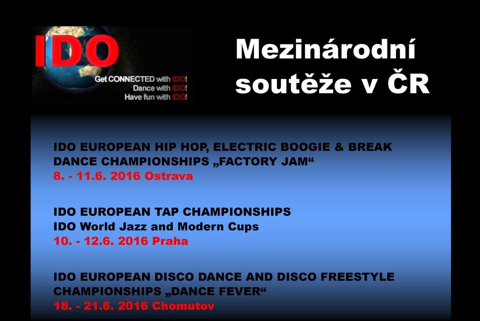 2016 Ostrava IDO EUROPEAN TAP CHAMPIONSHIPS IDO World Jazz and Modern Cups