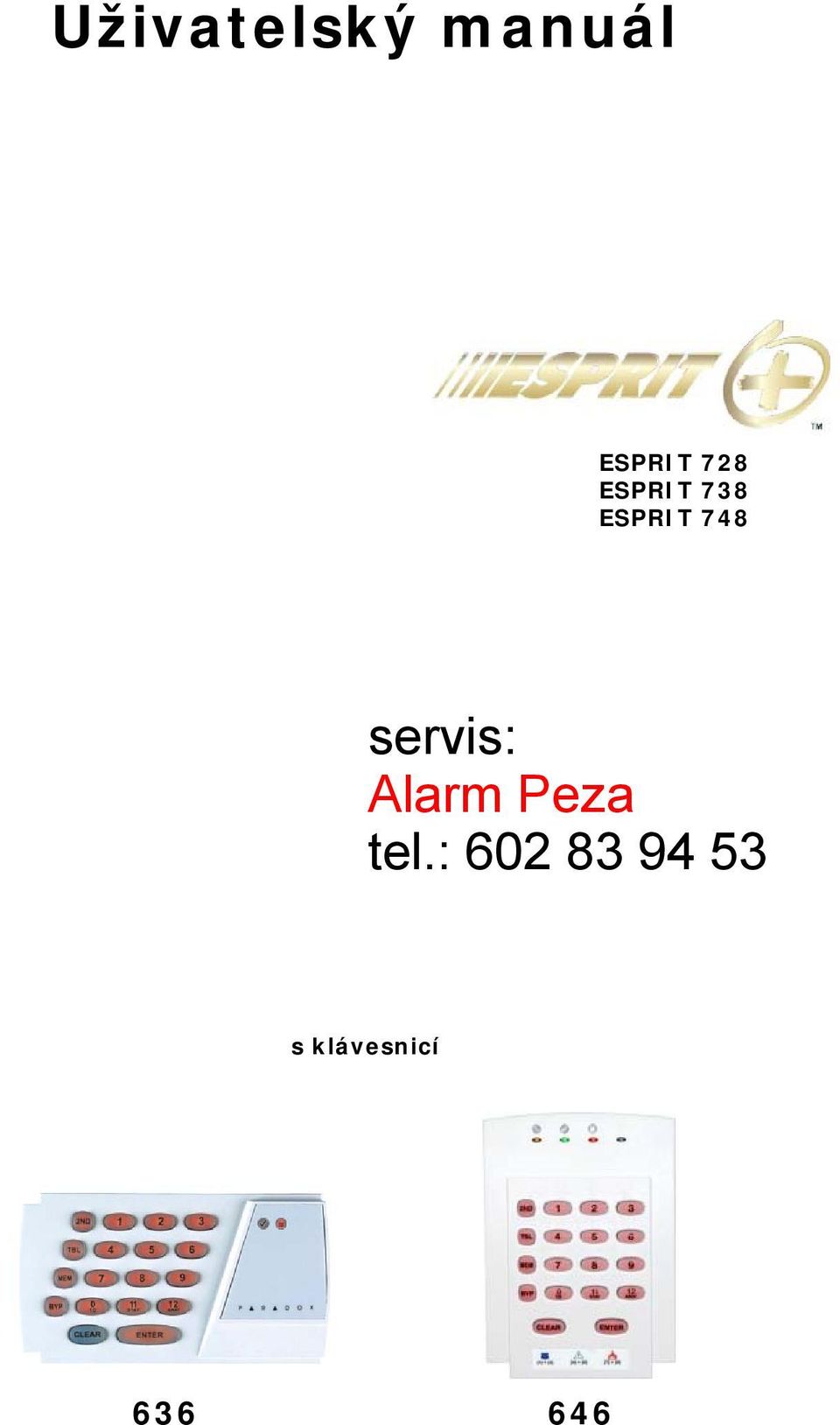 Uživatelský manuál ESPRIT 728 ESPRIT 738 ESPRIT 748. s klávesnicí - PDF  Free Download