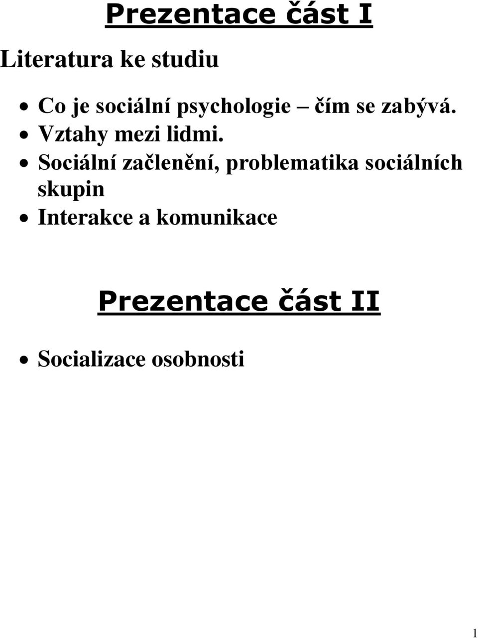 Sociální začlenění, problematika sociálních skupin