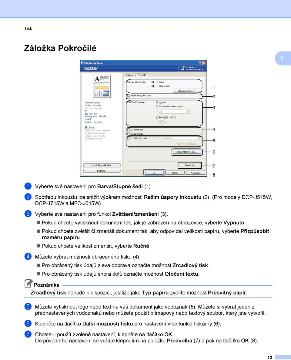 Pokud chcete zvětšit či zmenšit dokument tak, aby odpovídal velikosti papíru, vyberte Přizpůsobit rozměru papíru. Pokud chcete velikost zmenšit, vyberte Ručně.