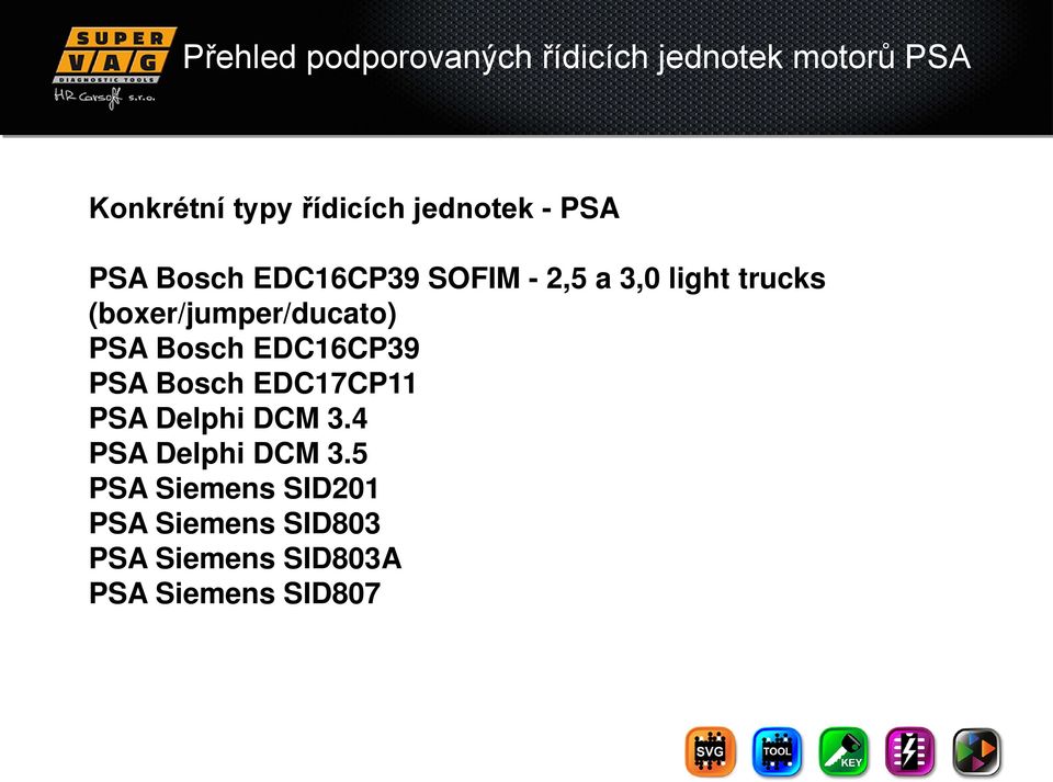 (boxer/jumper/ducato) PSA Bosch EDC16CP39 PSA Bosch EDC17CP11 PSA Delphi DCM 3.