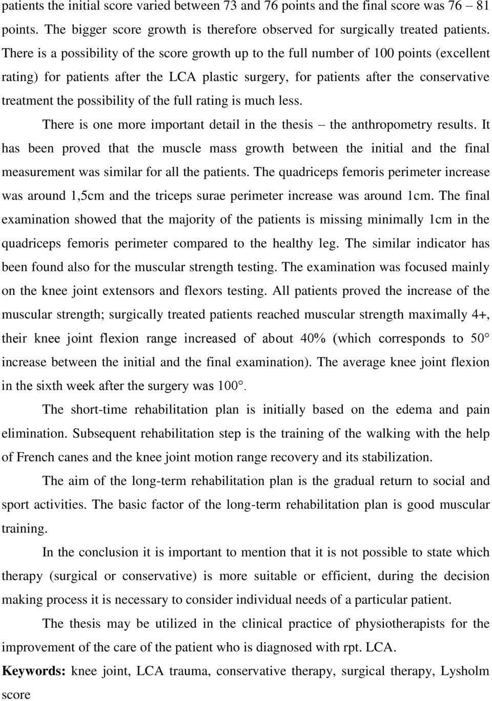 possibility of the full rating is much less. There is one more important detail in the thesis the anthropometry results.