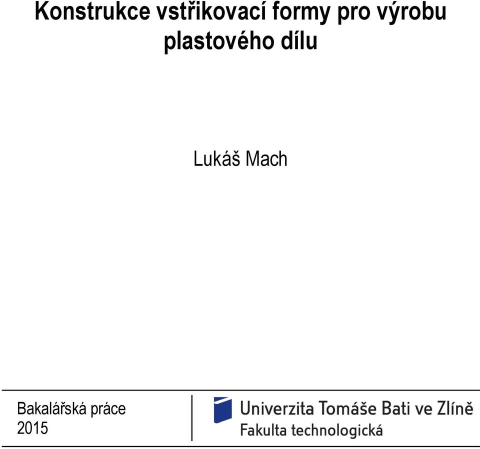 výrobu plastového