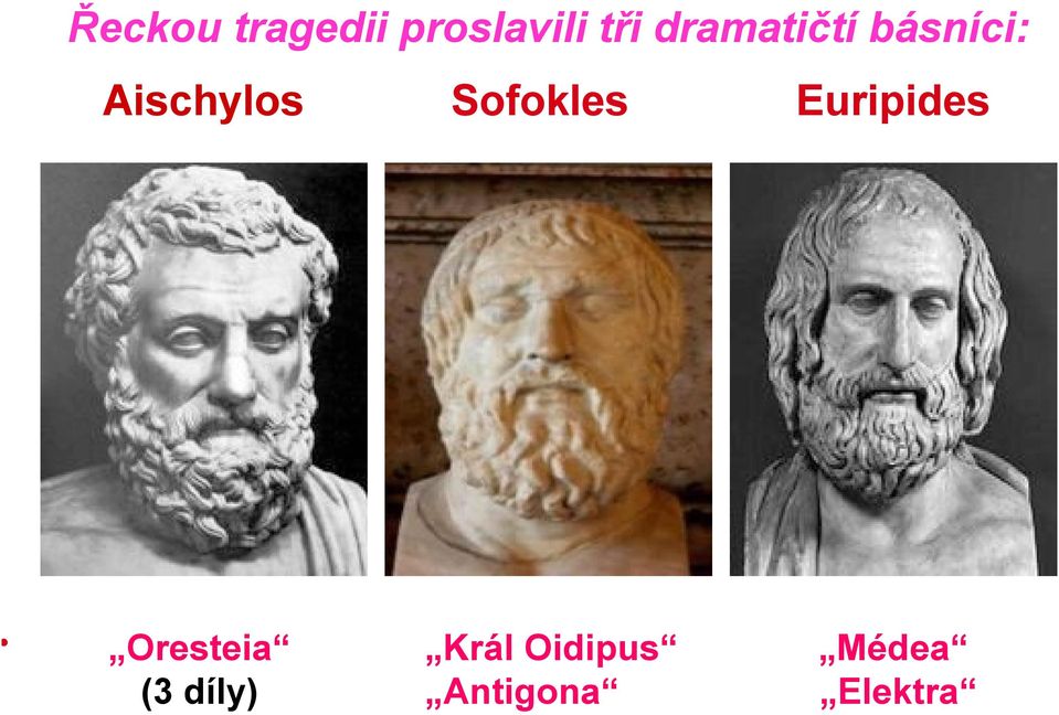 Oresteia (3 díly) Sofokles Král