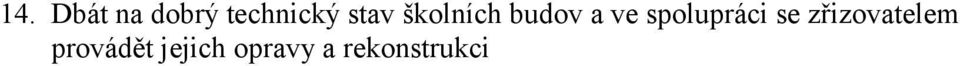 spolupráci se zřizovatelem