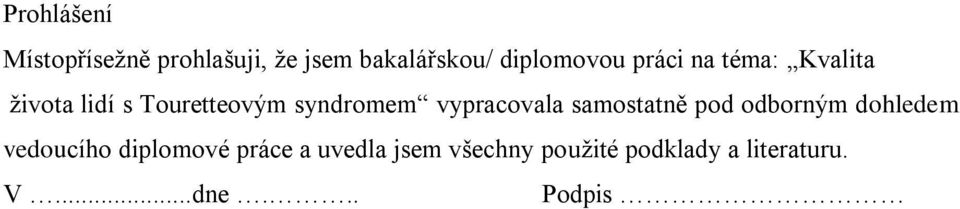 syndromem vypracovala samostatně pod odborným dohledem vedoucího