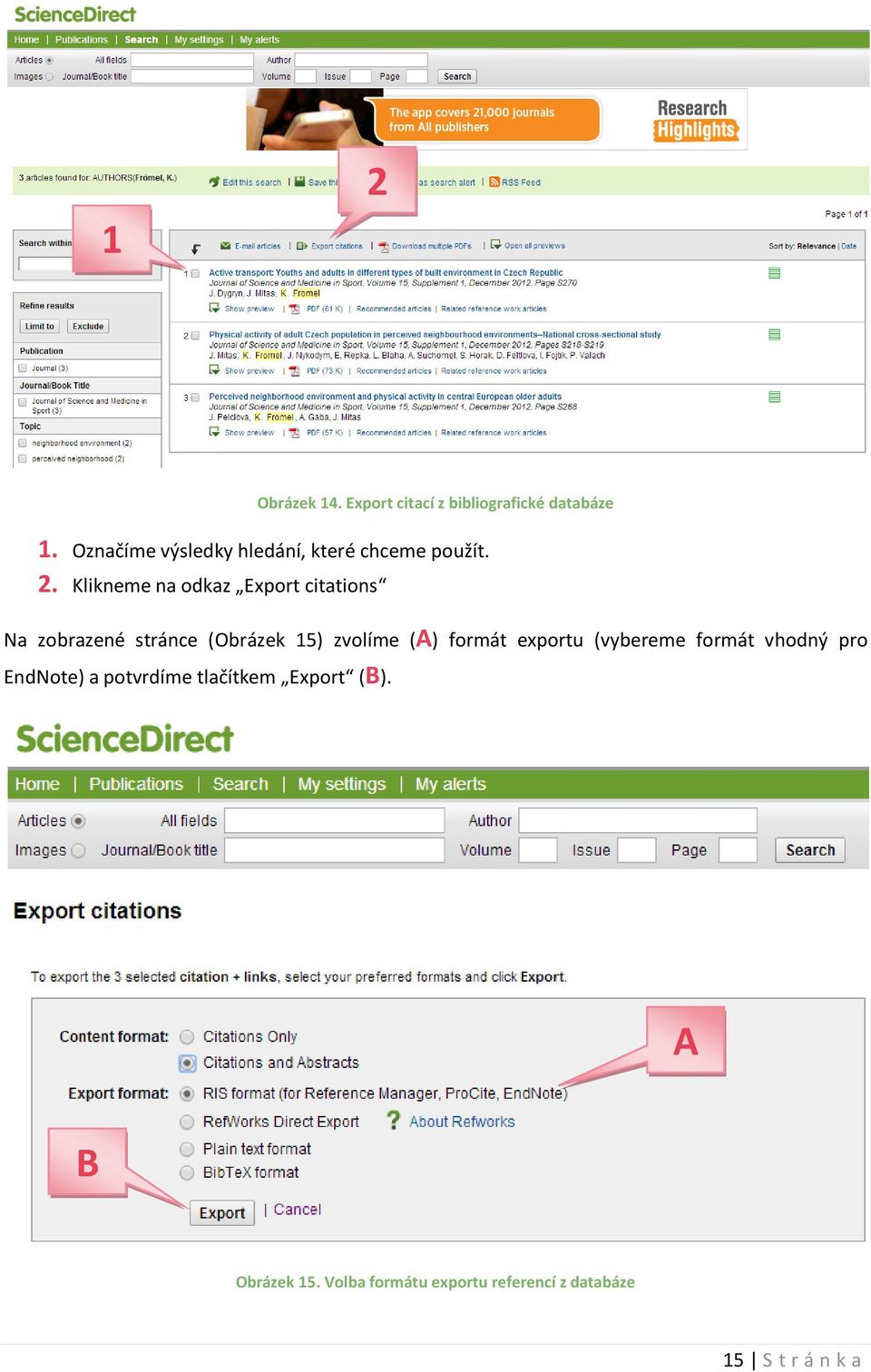 Klikneme na odkaz Export citations Na zobrazené stránce (Obrázek 15) zvolíme (A) formát