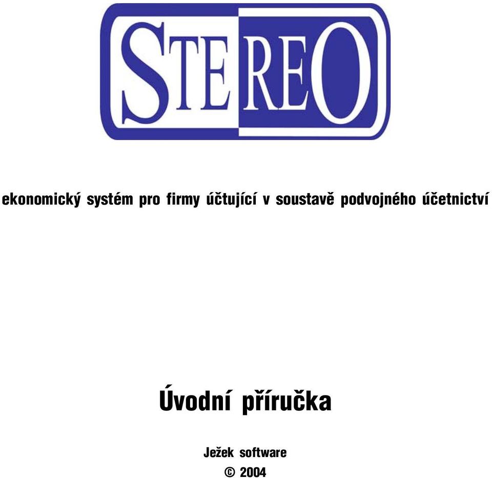 Úvodní pøíruèka Ježek software 2004