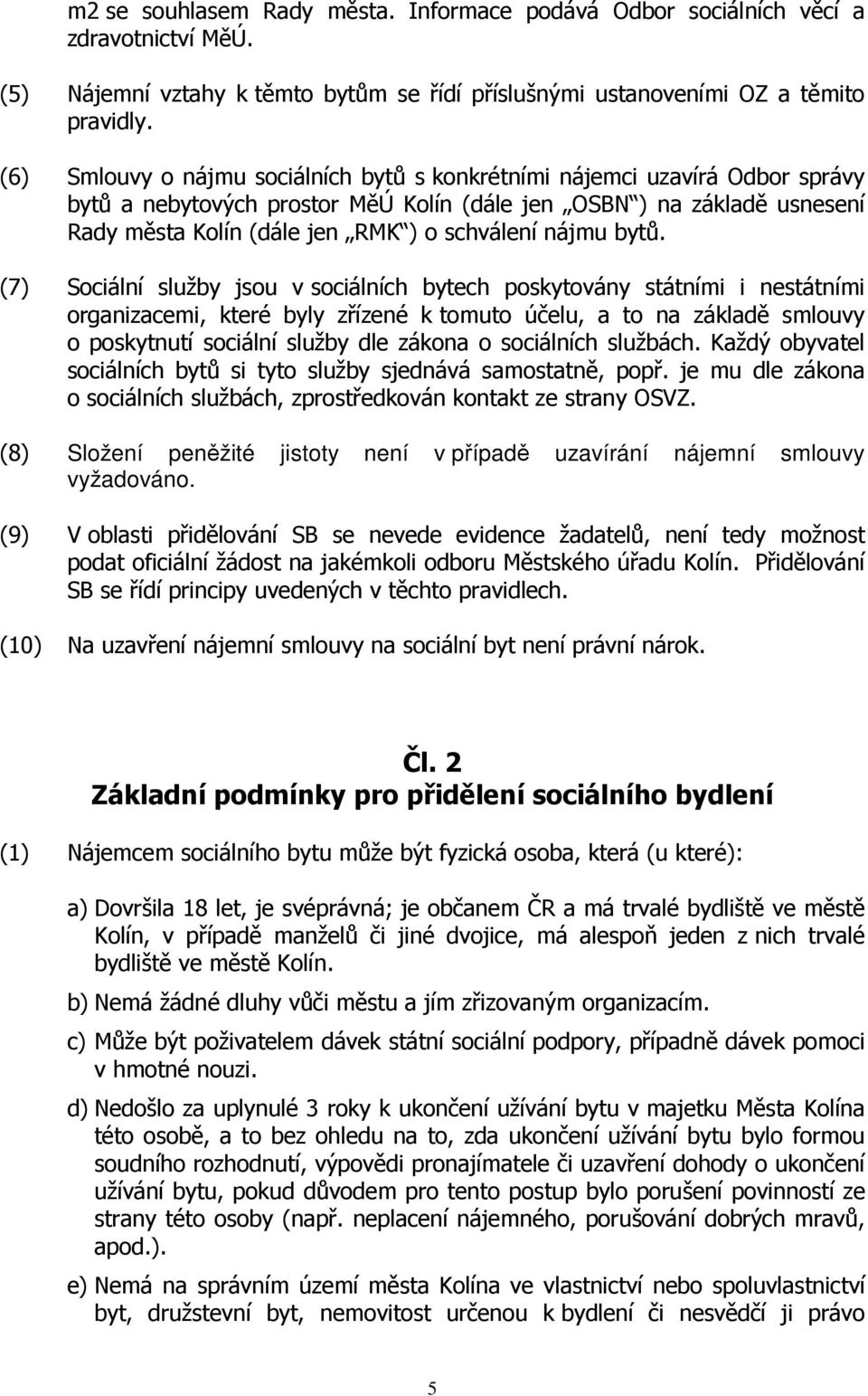 nájmu bytů.