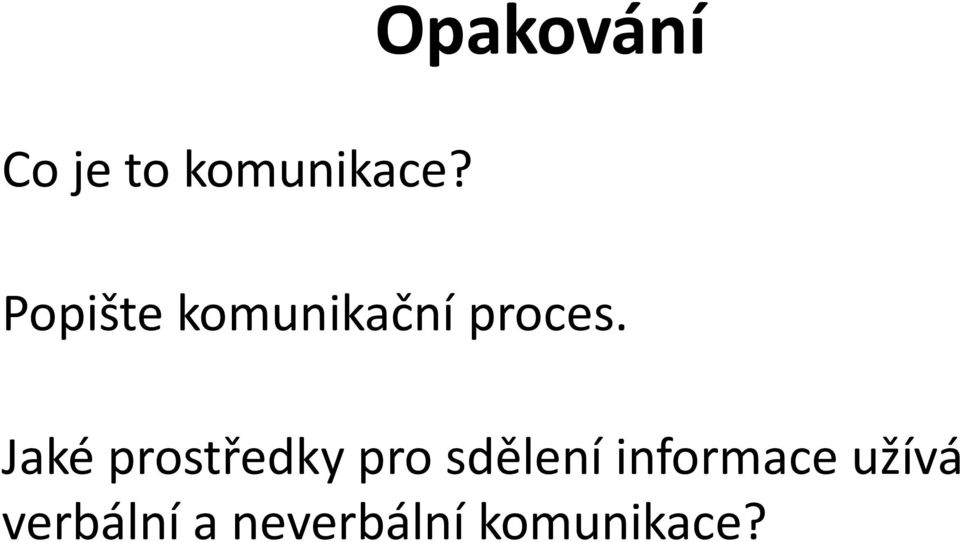 Jaké prostředky pro sdělení