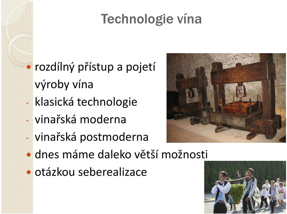 vinařská moderna - vinařská postmoderna