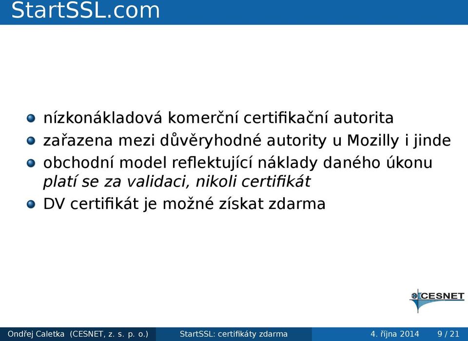 autority u Mozilly i jinde obchodní model reflektující náklady daného úkonu