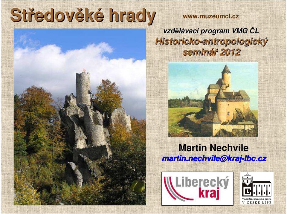 Historicko-antropologický seminář 2012