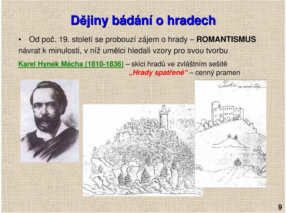 minulosti, v níž umělci hledali vzory pro svou tvorbu Karel