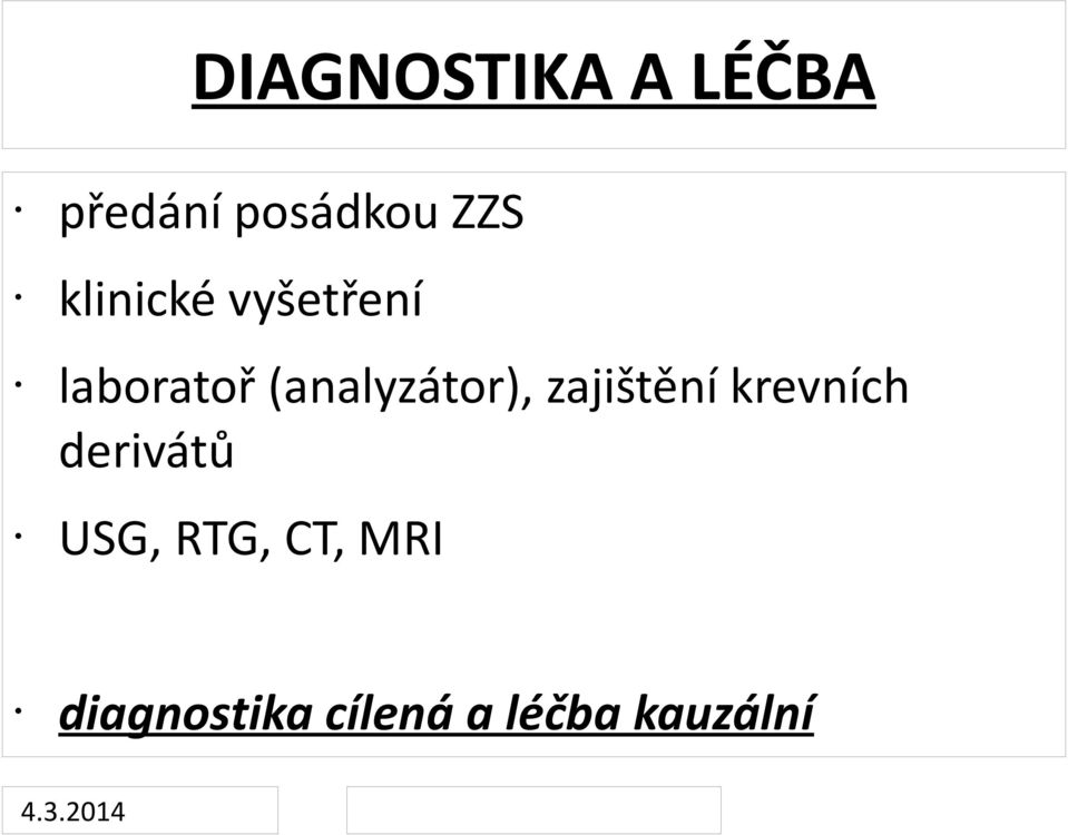 (analyzátor), zajištění krevních derivátů