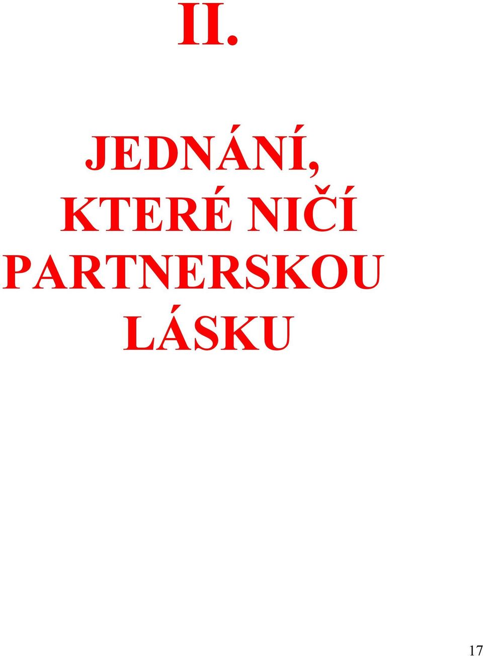 KTERÉ NIČÍ
