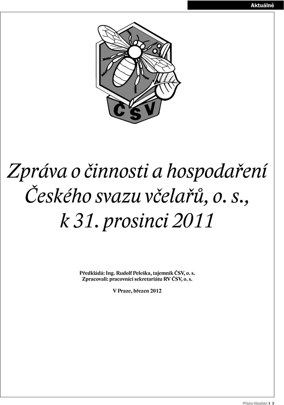 Rudolf Peleška, tajemník ČSV, o. s.