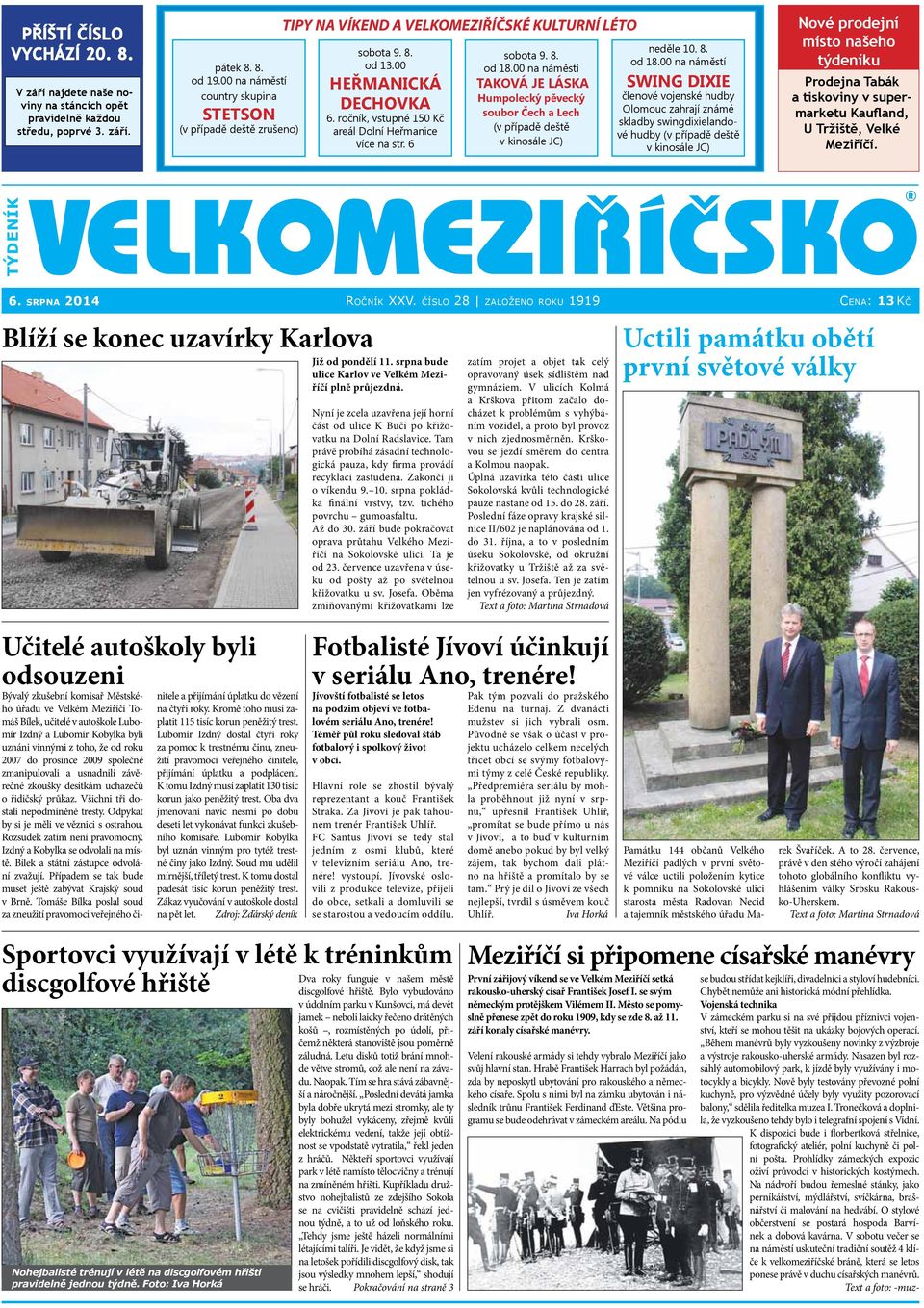 ročník, vstupné 150 Kč areál Dolní Heřmanice více na str. 6 sobota 9. 8. od 18.