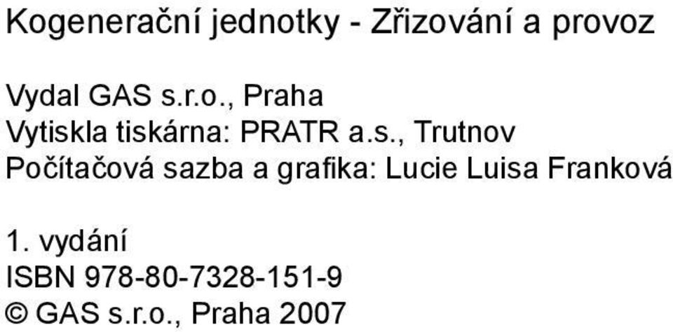 Počítačová sazba a grafi ka: Lucie Luisa Franková 1.