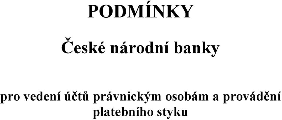 právnickým osobám a