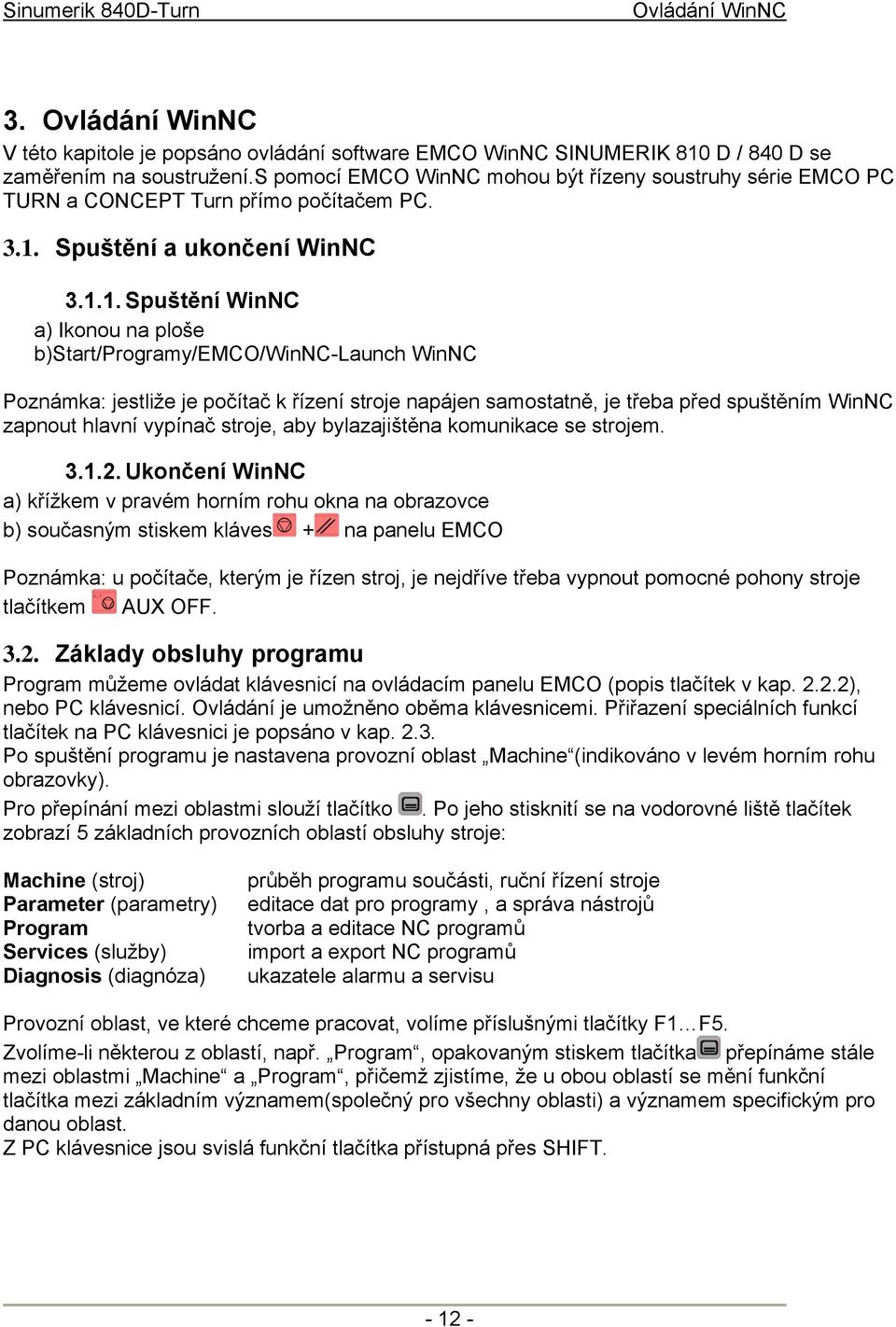 Spuštění a ukončení WinNC 3.1.