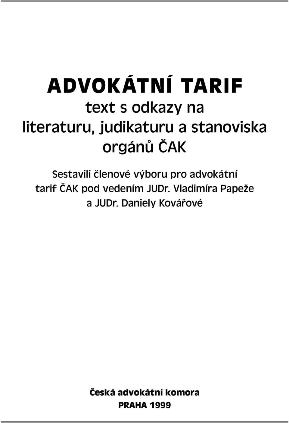 advokátní tarif ČAK pod vedením JUDr.