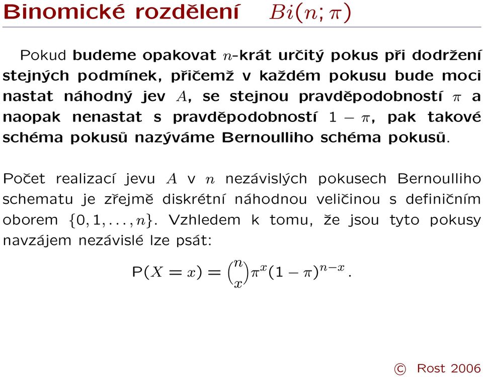 Bernoulliho schéma pokusů.