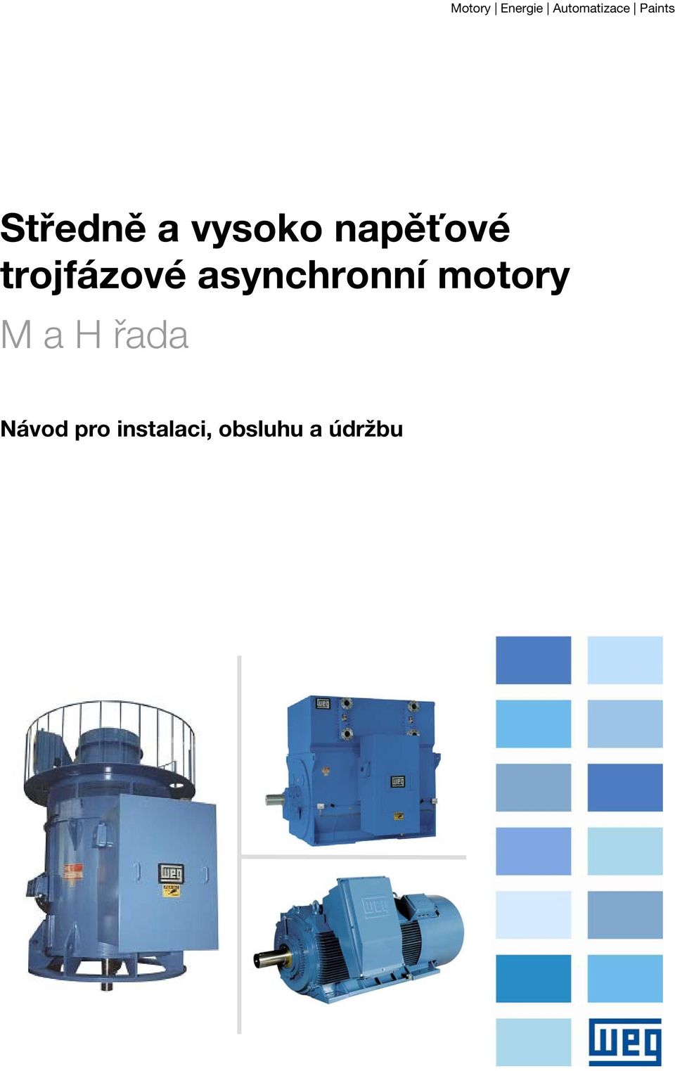 trojfázové asynchronní motory M a