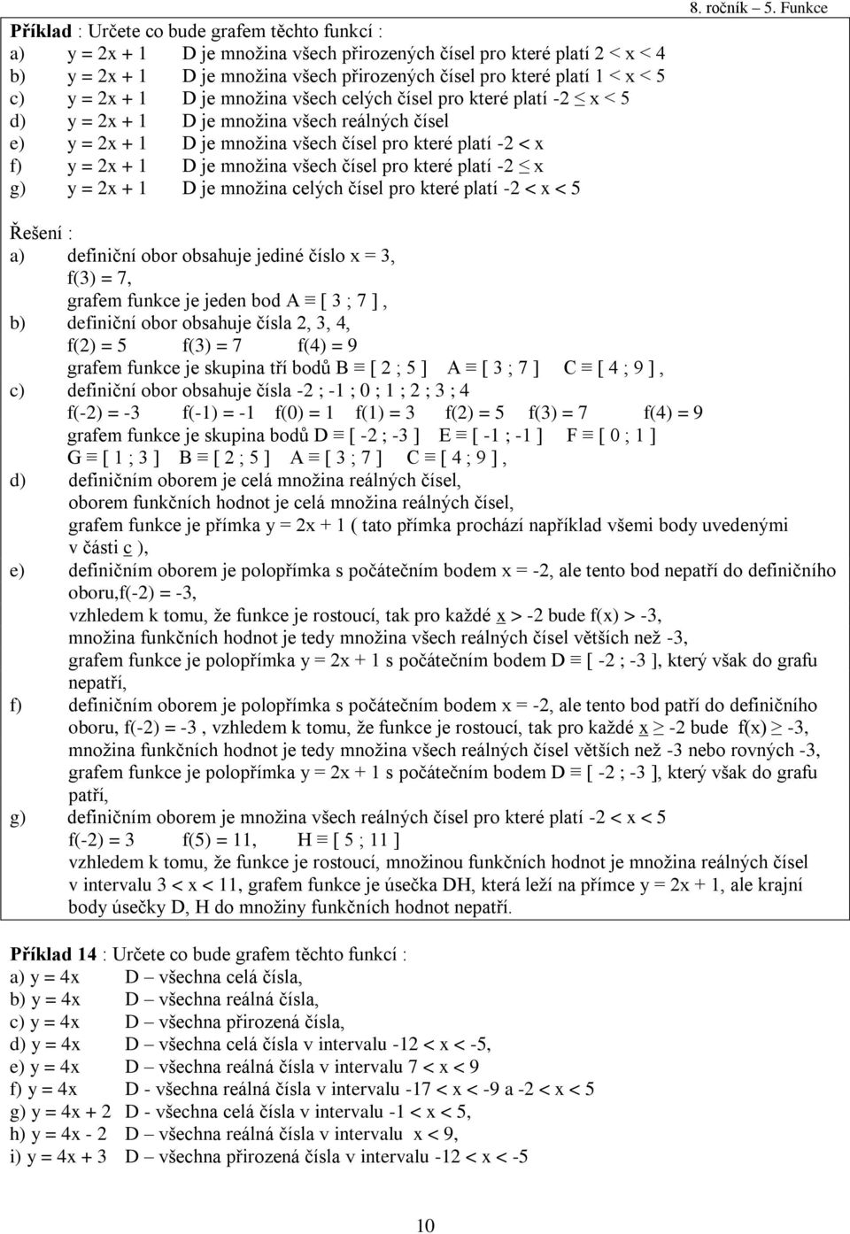 pro které platí - x g) y = x + D je množina celých čísel pro které platí - < x < 5 8. ročník 5.