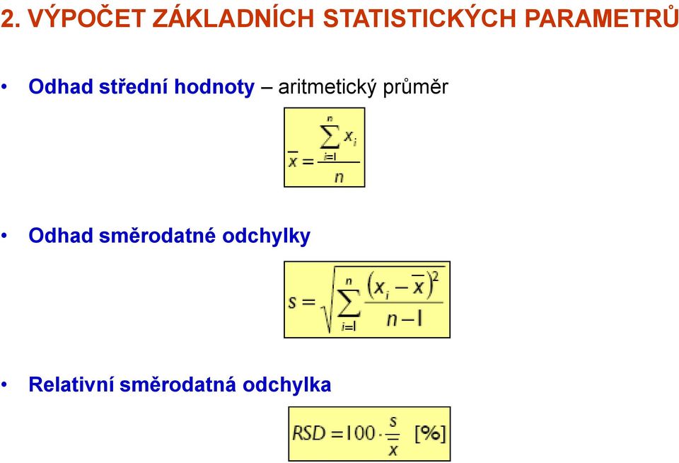 aritmetický průměr Odhad směrodatné