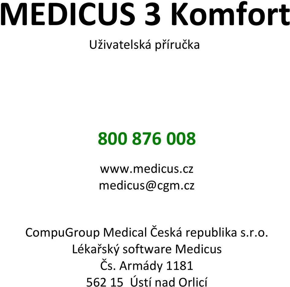 cz CompuGroup Medical Česká republika s.r.o. Lékařský software Medicus Čs.