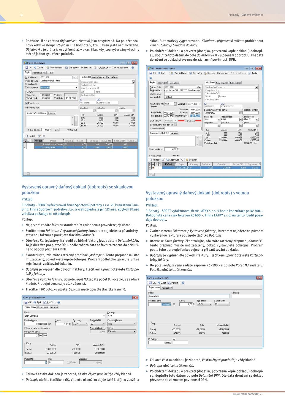 Automaticky vygenerovanou Skladovou příjemku si můžete prohlédnout v menu Sklady / Skladové doklady.