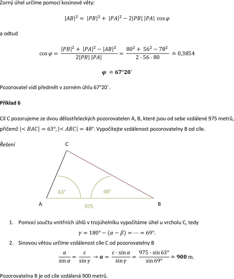 Vypočítejte vzdálenost pozorovatelny od cíle. 63 48 63 975 1.