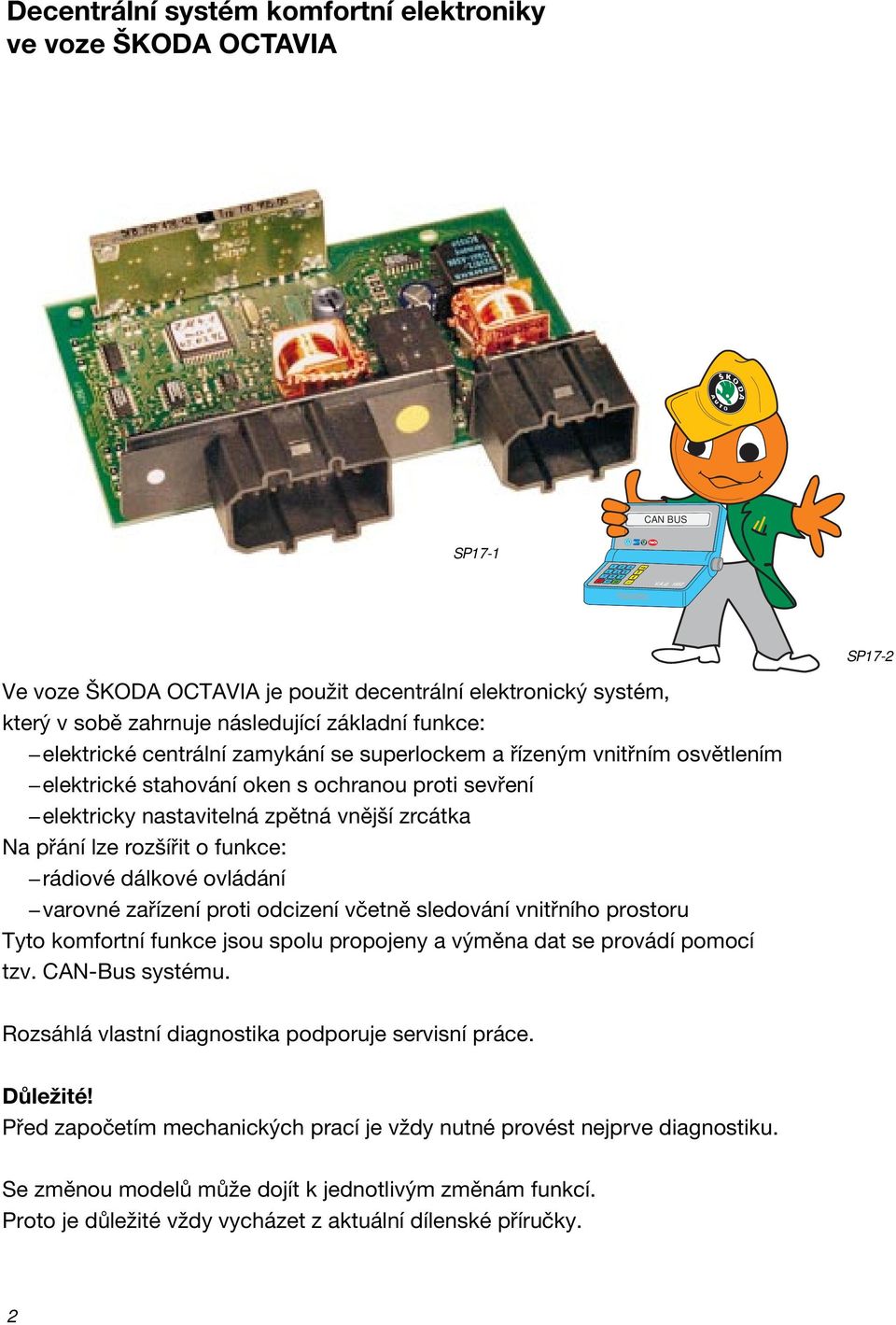 Decentrální systém komfortní elektroniky ve voze ŠKODA OCTAVIA - PDF Free  Download