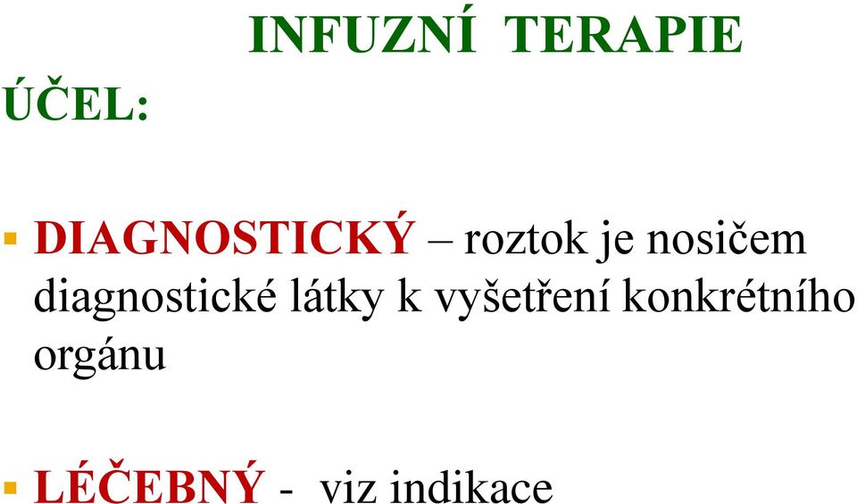 diagnostické látky k vyšetření