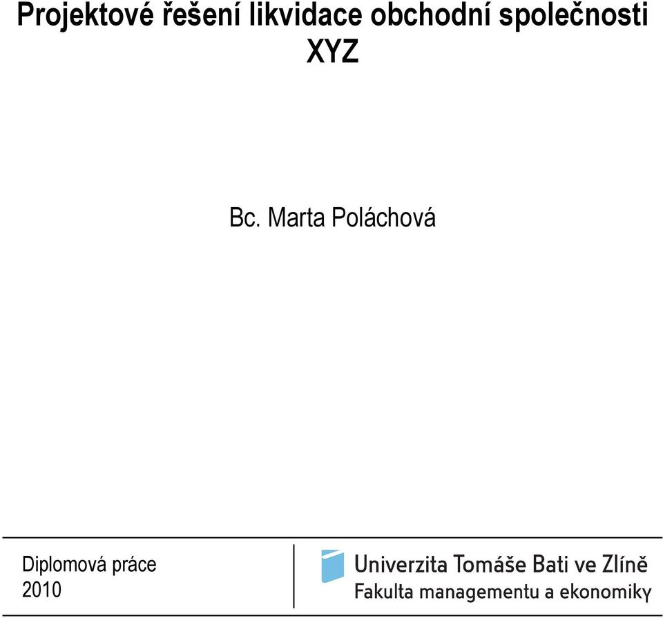 společnosti XYZ Bc.