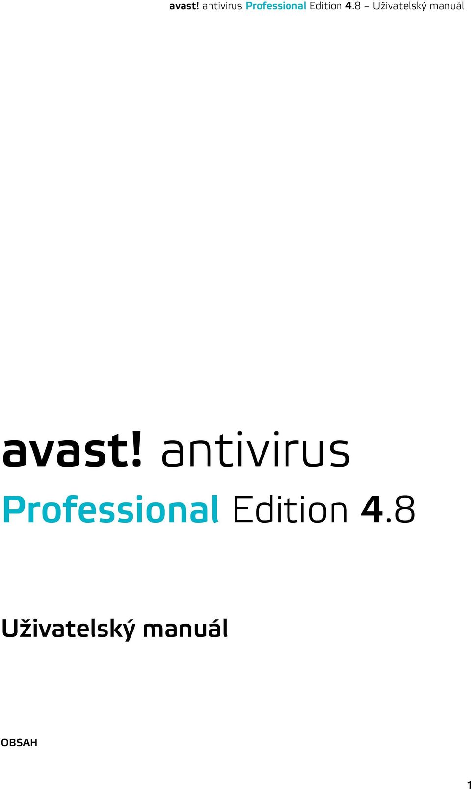 avast! antivirus Professional Edition 4.8 Uživatelský manuál - PDF Free  Download