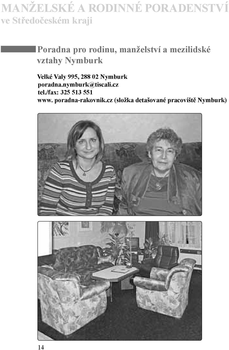 nymburk@tiscali.cz tel./fax: 325 513 551 www.