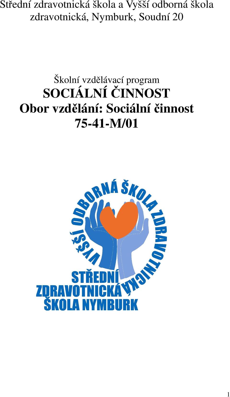 Školní vzdělávací program SOCIÁLNÍ ČINNOST