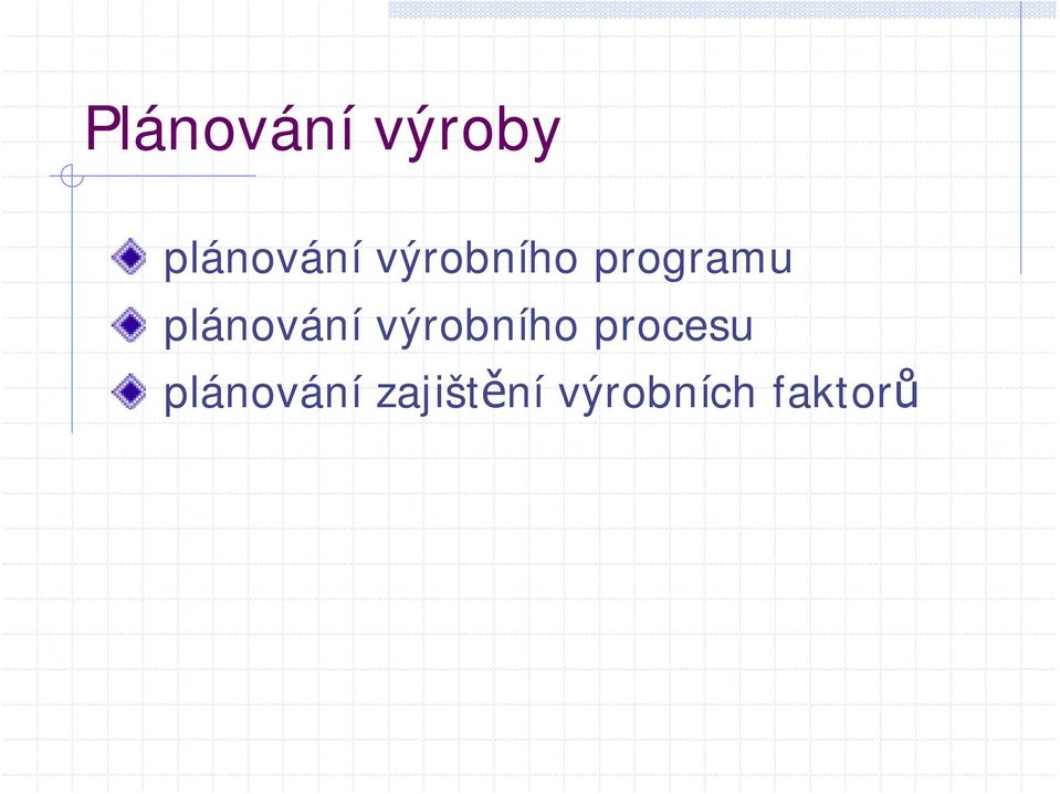 plánování výrobního procesu
