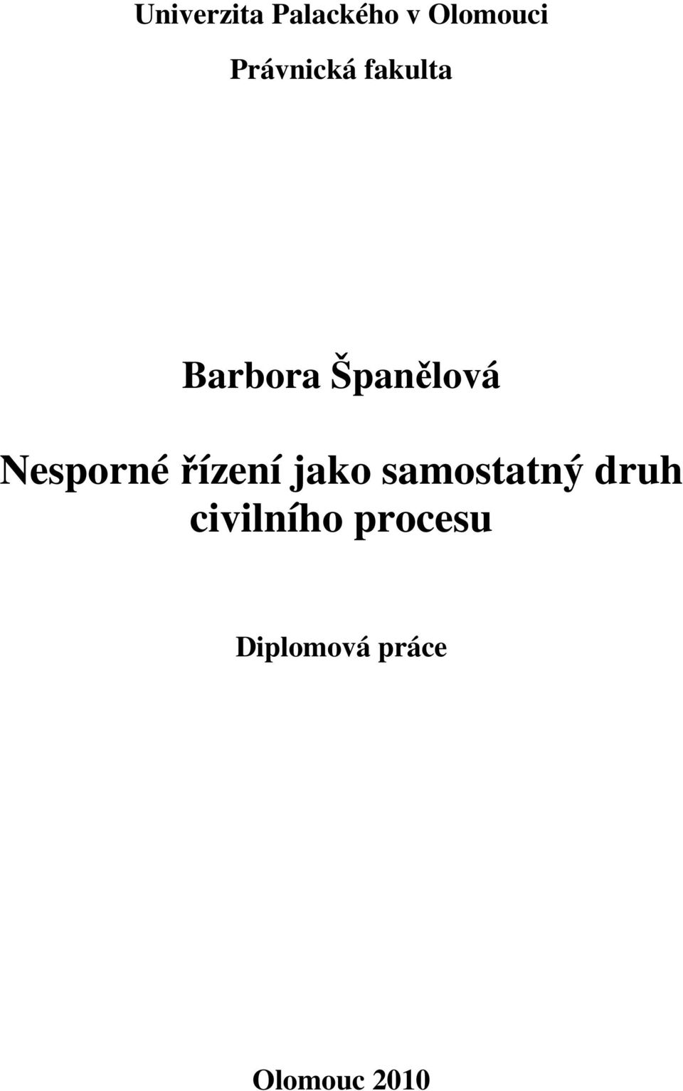 Nesporné řízení jako samostatný druh