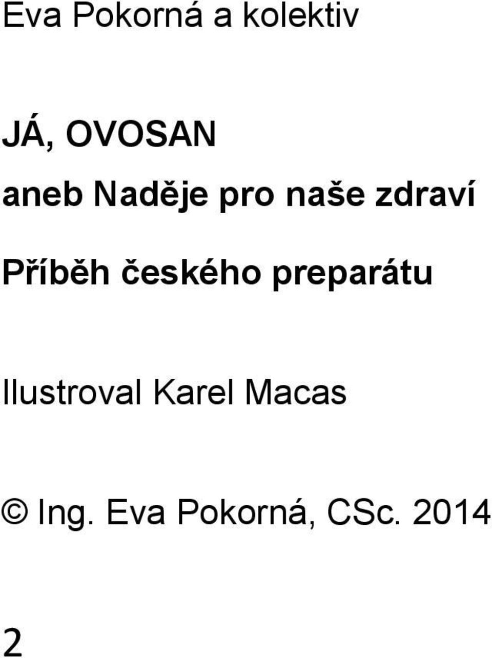 českého preparátu Ilustroval Karel