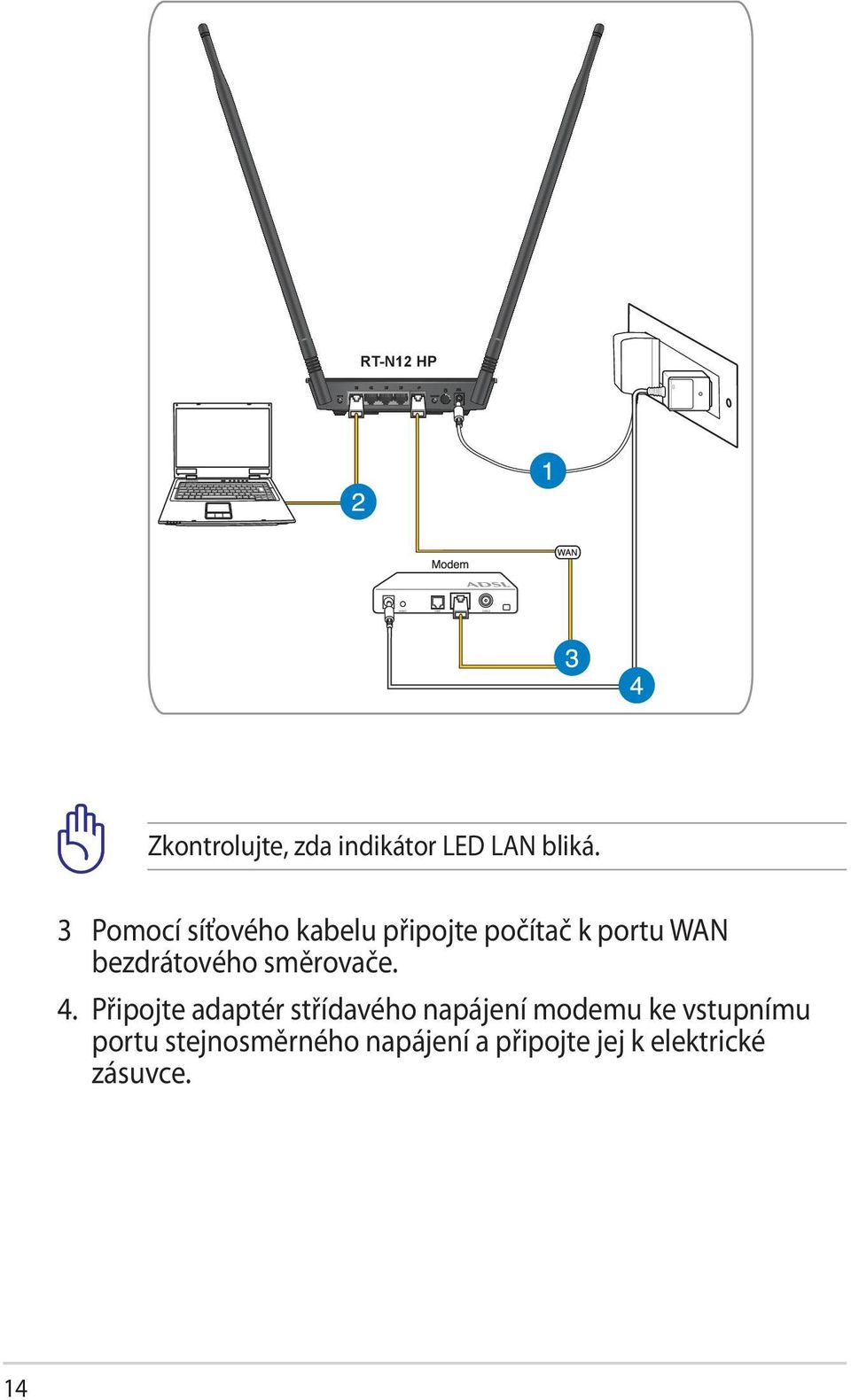 bezdrátového směrovače. 4.