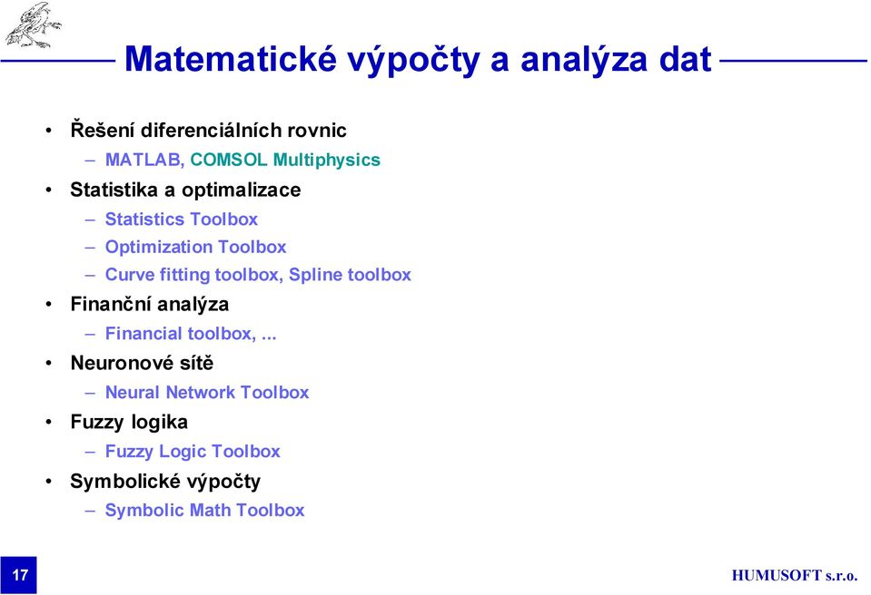 fitting toolbox, Spline toolbox Finanční analýza Financial toolbox,.