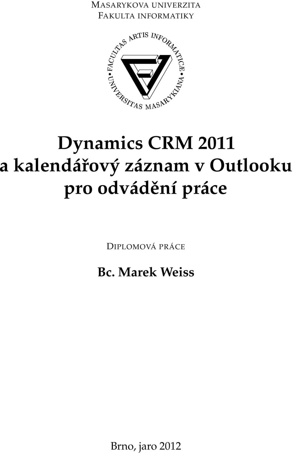 INFORMATIKY Dynamics CRM 2011 a kalendářový