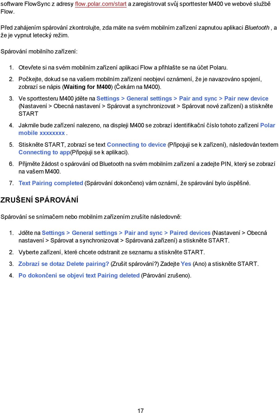 Otevřete si na svém mobilním zařízení aplikaci Flow a přihlašte se na účet Polaru. 2.