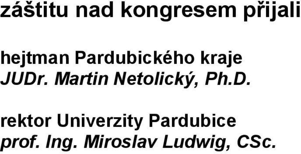 Martin Netolický, Ph.D.