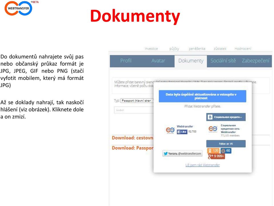 mobilem, který má formát JPG) Až se doklady nahrají, tak