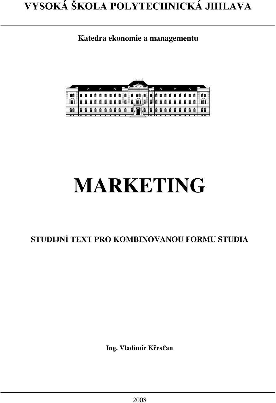 MARKETING STUDIJNÍ TEXT PRO