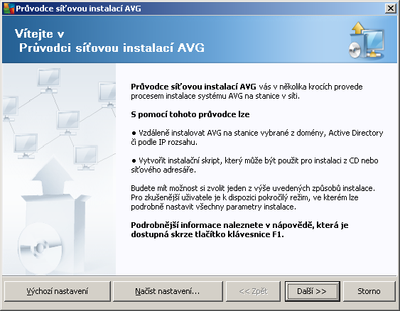 5. Průvodce síťovou instalací AVG - Pokročilý režim Poznámka: Tato k apitola popisuje vlastnosti samostatně spustitelného Průvodce síťovou instalací AVG.